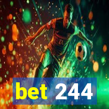 bet 244